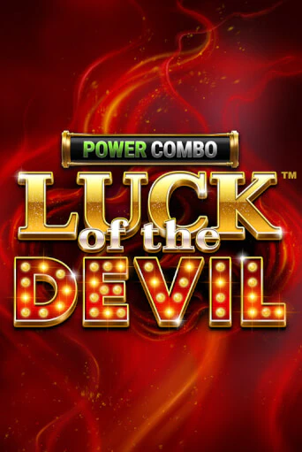 Luck of the Devil: POWER COMBO™ бесплатная демо игра онлайн казино | Покер Дом