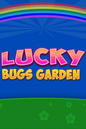 Lucky Bugs Garden бесплатная демо игра онлайн казино | Покер Дом