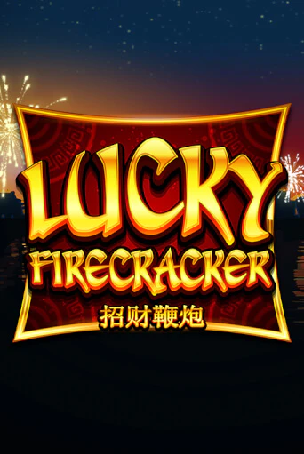 Lucky Firecracker бесплатная демо игра онлайн казино | Покер Дом