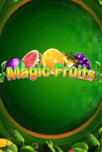 Magic Fruits Deluxe бесплатная демо игра онлайн казино | Покер Дом