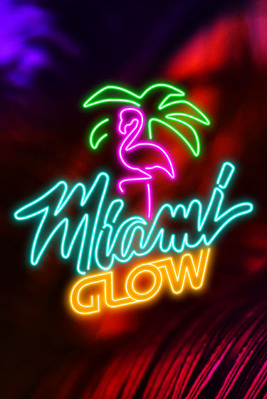 Miami Glow бесплатная демо игра онлайн казино | Покер Дом