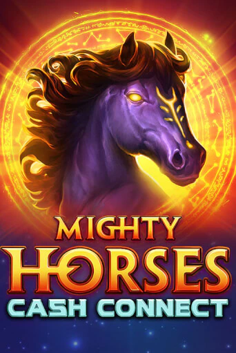 Mighty Horses: Cash Connect бесплатная демо игра онлайн казино | Покер Дом