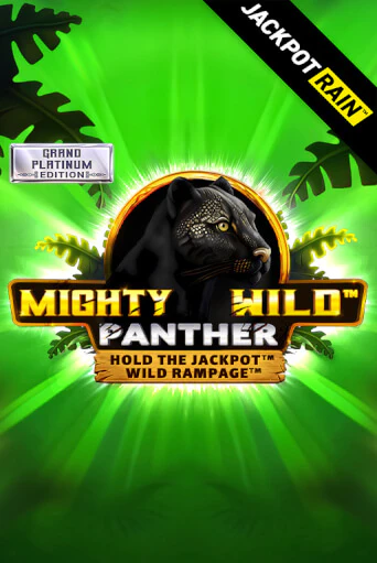 Mighty Wild: Panther Grand Platinum Edition JackpotRain бесплатная демо игра онлайн казино | Покер Дом