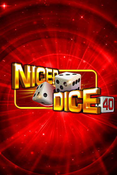 Nicer Dice 40 бесплатная демо игра онлайн казино | Покер Дом