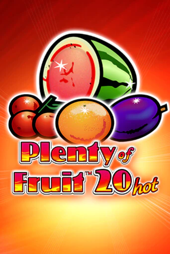 Plenty of Fruit 20 Hot бесплатная демо игра онлайн казино | Покер Дом