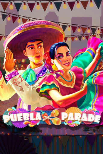 Puebla Parade бесплатная демо игра онлайн казино | Покер Дом