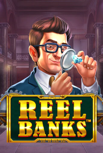 Reel Banks™ бесплатная демо игра онлайн казино | Покер Дом