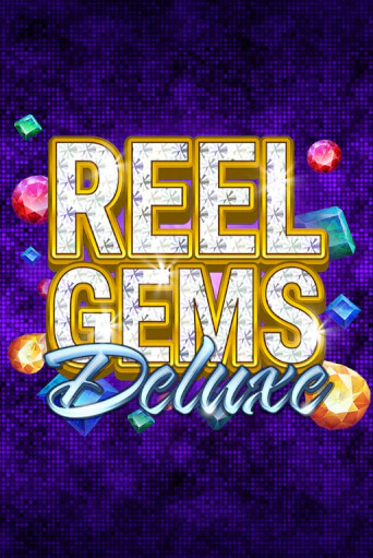 Reel Gems Deluxe бесплатная демо игра онлайн казино | Покер Дом