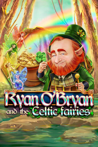 Ryan O'Bryan and the Celtic Fairies бесплатная демо игра онлайн казино | Покер Дом