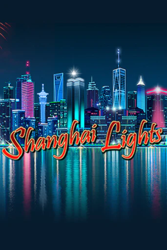 Shanghai Lights бесплатная демо игра онлайн казино | Покер Дом