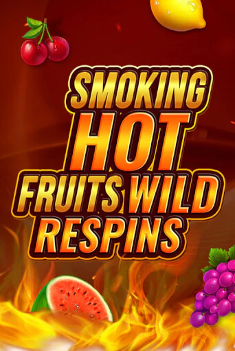 Smoking Hot Fruit Wild Respin бесплатная демо игра онлайн казино | Покер Дом