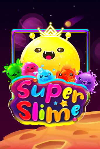 Super Slime бесплатная демо игра онлайн казино | Покер Дом