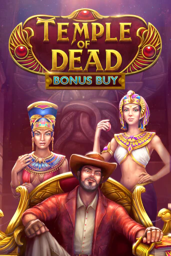 Temple of Dead Bonus Buy бесплатная демо игра онлайн казино | Покер Дом