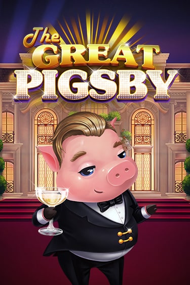 The Great Pigsby бесплатная демо игра онлайн казино | Покер Дом