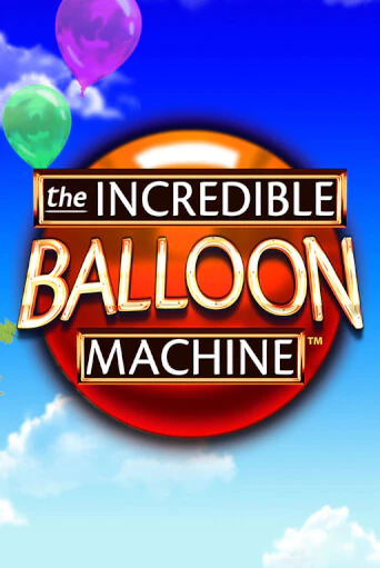 The Incredible Balloon Machine бесплатная демо игра онлайн казино | Покер Дом