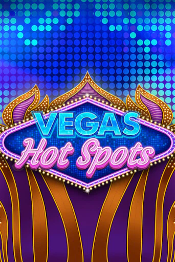 Vegas Hot Spots бесплатная демо игра онлайн казино | Покер Дом