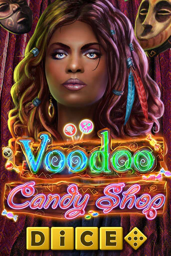 Voodoo Candy Shop Dice бесплатная демо игра онлайн казино | Покер Дом