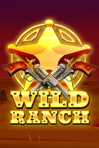 Wild Ranch бесплатная демо игра онлайн казино | Покер Дом