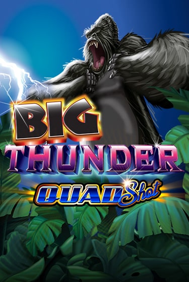 Big Thunder Quad Shot бесплатная демо игра онлайн казино | Покер Дом