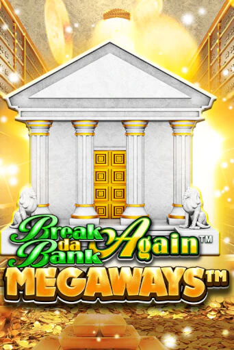 Break Da Bank Again™ MEGAWAYS™ бесплатная демо игра онлайн казино | Покер Дом