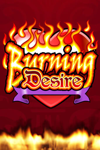 Burning Desire бесплатная демо игра онлайн казино | Покер Дом