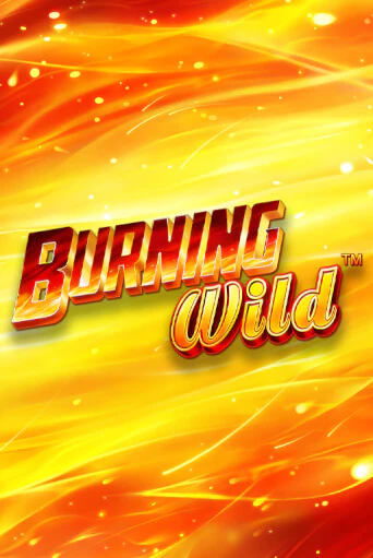 Burning Wild бесплатная демо игра онлайн казино | Покер Дом