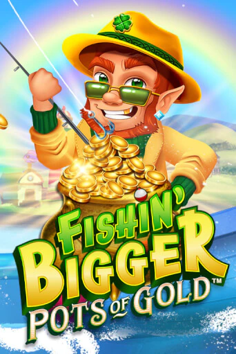 Fishin' Bigger Pots Of Gold™ бесплатная демо игра онлайн казино | Покер Дом