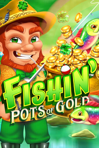 Fishin' Pots of Gold бесплатная демо игра онлайн казино | Покер Дом