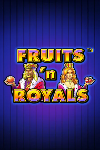 Fruits'n Royals бесплатная демо игра онлайн казино | Покер Дом