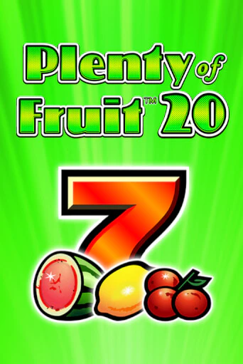 Plenty of Fruit 20 бесплатная демо игра онлайн казино | Покер Дом