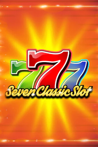 Seven Classic Slot бесплатная демо игра онлайн казино | Покер Дом