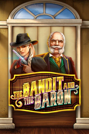 The Bandit and the Baron бесплатная демо игра онлайн казино | Покер Дом