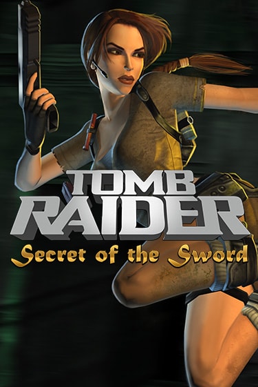 Tomb Raider Secret of the Sword бесплатная демо игра онлайн казино | Покер Дом